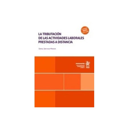 La tributación de las actividades laborales prestadas a distancia (Papel + Ebook)