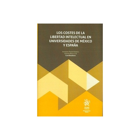 Los costes de la libertad intelectual en Universidades de México y España