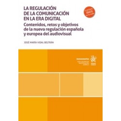 La regulación de la comunicación en la era digital (Papel + Ebook)