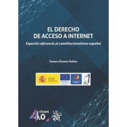 El Derecho de acceso a Internet. Especial referencia al constitucionalismo español