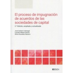El proceso de impugnación de acuerdos de las sociedades de capital "Ampliada y actualizada"