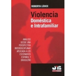 Violencia doméstica e intrafamiliar "Análisis desde una perspectiva interdisciplinar aplicada a...