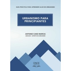 Urbanismo Para Principiantes "Guía Práctica Para Aprender Algo De Urbanismo"