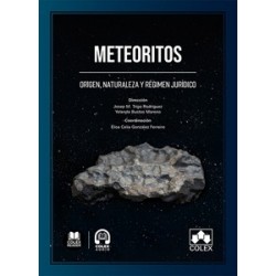 Meteoritos "Origen, naturaleza y régimen jurídico"