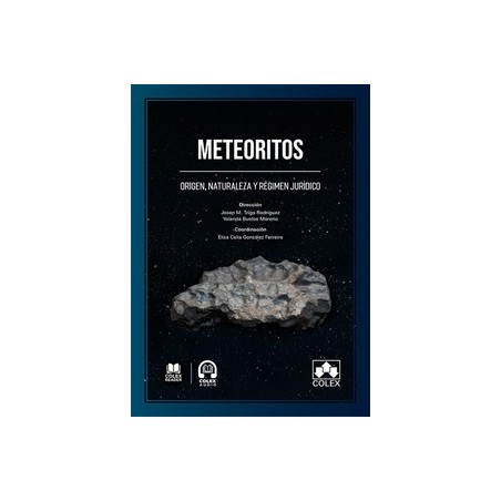 Meteoritos "Origen, naturaleza y régimen jurídico"