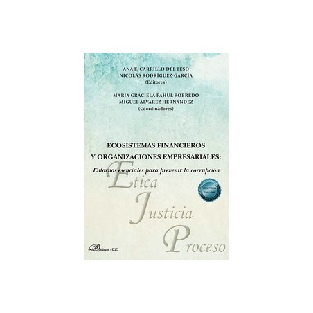 Ecosistemas financieros y organizaciones empresariales "Entornos esenciales para prevenir la corrupción"