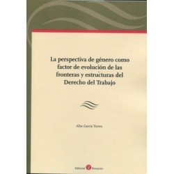 Perspectiva de género como factor de evolución de las fronteras y estructuras del derecho del...