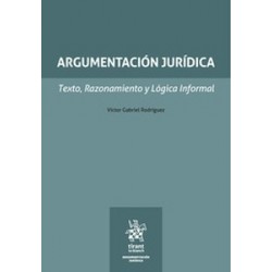 Argumentación jurídica. Texto, Razonamiento y Lógica Informal