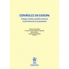 Españoles en Europa. Trabajo, familia y política entre la crisis financiera y la pandemia