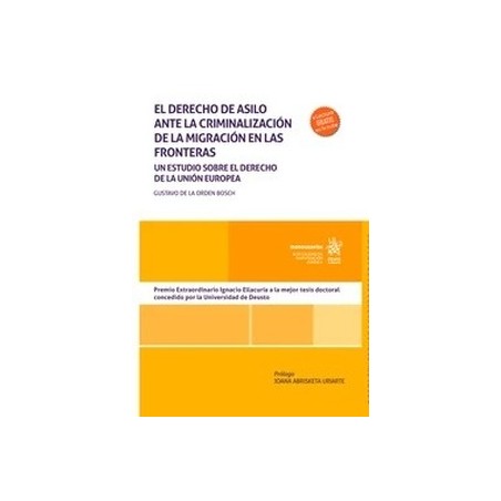 El derecho de asilo ante la criminalización de la migración en las fronteras "Un estudio sobre el derecho de la Unión Europea"