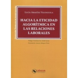 Hacia la eticidad algorítmica en las relaciones laborales