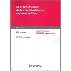 La reconstrucción de la ciudad existente: régimen jurídico (Papel + Ebook)