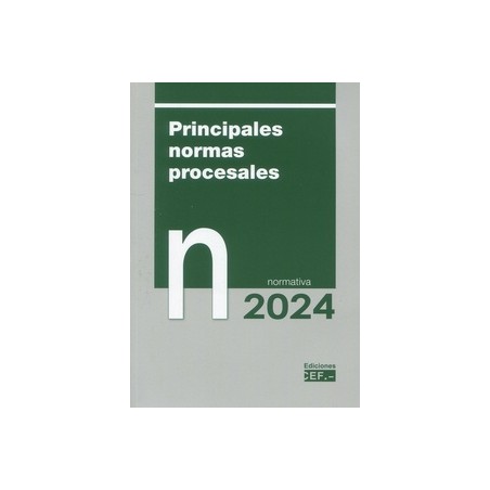 Principales normas procesales. Normativa 2024