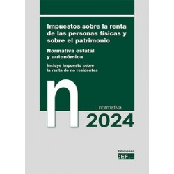 Impuestos sobre la renta de las personas físicas y sobre el patrimonio 2024 "Normativa estatal y...