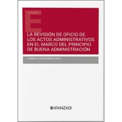 Revisión de oficio de los actos administrativos en el marco del principio de buena administración...