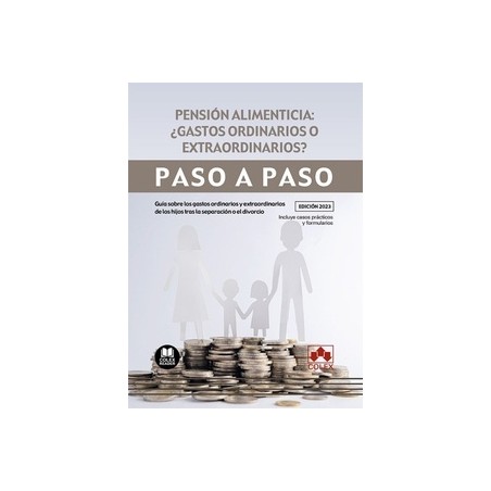 Pensión alimenticia: ¿gastos ordinarios o extraordinarios? Paso a paso "Guía sobre los gastos ordinarios y extraordinarios de l