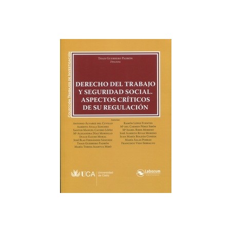 Derecho del trabajo y Seguridad Social "Aspectos críticos de su regulación"