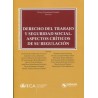 Derecho del trabajo y Seguridad Social "Aspectos críticos de su regulación"