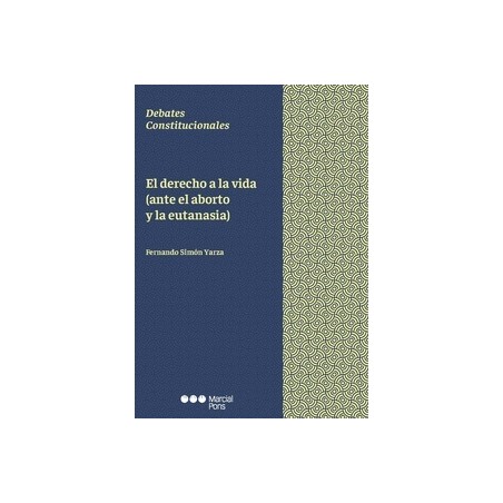 El derecho a la vida (ante el aborto y la eutanasia)