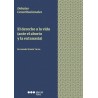 El derecho a la vida (ante el aborto y la eutanasia)