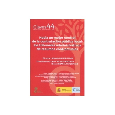 Hacia un mejor control de la contratación pública local "los tribunales administrativos de recursos contractuales"