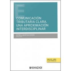 Comunicación tributaria clara. Una aproximación interdisciplinar (Papel + Ebook)