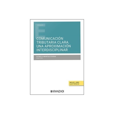 Comunicación tributaria clara. Una aproximación interdisciplinar (Papel + Ebook)