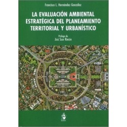 La evaluación ambiental estratégica del planeamiento territorial y urbanístico