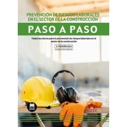 Prevención de riesgos laborales en el sector de la construcción. Paso a paso (Papel + Ebook)