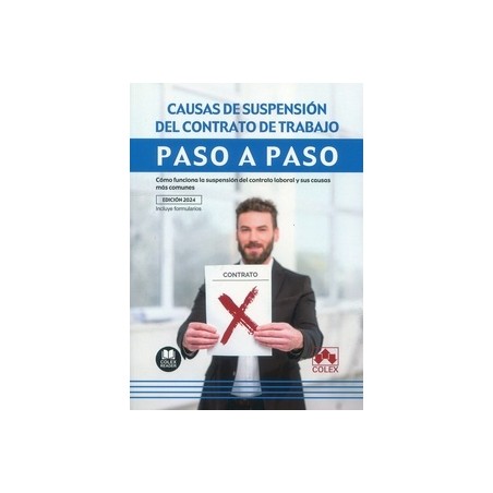 Causas de suspensión del contrato de trabajo. Paso a paso "Cómo funciona la suspensión del contrato laboral y sus causas más co