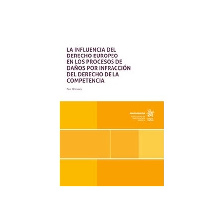 La influencia del Derecho Europeo en los proceso de daños por infracción del Derecho de la Competencia