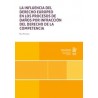 La influencia del Derecho Europeo en los proceso de daños por infracción del Derecho de la Competencia