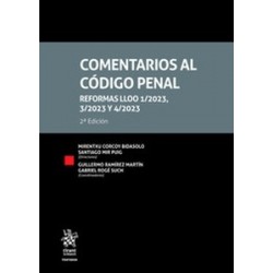 Comentarios al Código Penal "Reformas LLOO 1/2023, 3/2023 y 4/2023, 2ª Edición 2024"