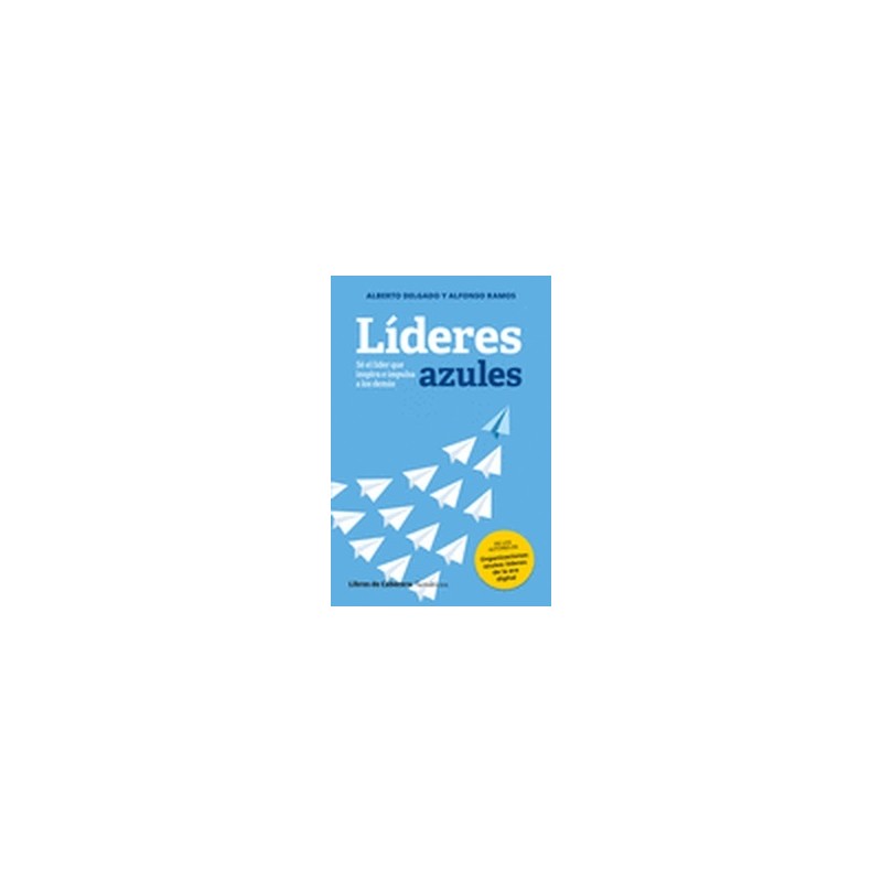 Líderes azules "sé el líder que inspira e impulsa a los demás"