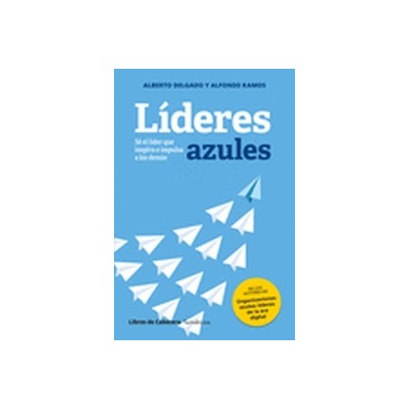 Líderes azules "sé el líder que inspira e impulsa a los demás"