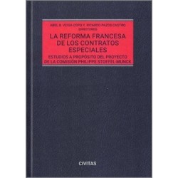 La reforma francesa de los contratos especiales "Estudios a propósito del proyecto de la Comisión...