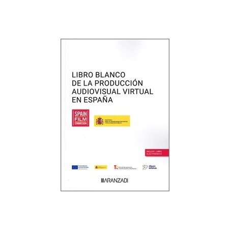 Libro blanco de la producción audiovisual virtual en España  (Papel + Ebook)