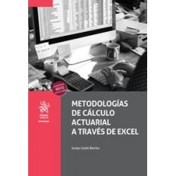 Metodologías de cálculo actuarial a través de excel (Papel + Ebook) "seguros de vida"