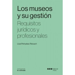 Los museos y su gestión "Requisitos jurídicos y profesionales"
