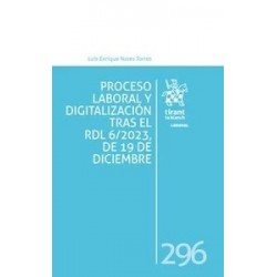 Proceso laboral y digitalización tras el RDL 6/2023, de 19 de diciembre