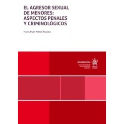 El agresor sexual de menores: aspectos penales y criminológicos