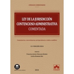 Ley de la Jurisdicción Contencioso-administrativa "Comentarios, concordancias, jurisprudencia e...