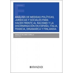 Análisis de medidas políticas, jurídicas y sociales para hacer frente al racismo y la discriminación "en España, Italia, Franci