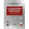 El consentimiento informado en el ámbito médico (un enfoque comparado: España y Colombia) "Impresión Bajo Demanda"