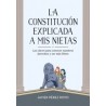 La Constitución Explicada a mi Nietas "Las Claves para Conocer Nuestros Derechos y Ser más Libres"