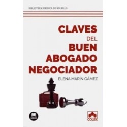 Claves del buen abogado negociador "208 páginas de conocimientos, habilidades y destrezas vitales...