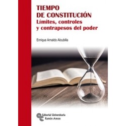 Tiempo de Constitución "Límites, controles y contrapesos del poder"