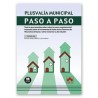 Plusvalía municipal. Paso a paso "Todo lo que necesitas saber sobre la nueva regulación del Impuesto sobre el Incremento de Val