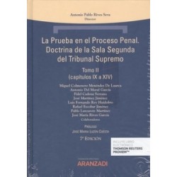 La Prueba en el Proceso Penal. Doctrina de la Sala Segunda del Tribunal Supremo. Tomo I y Tomo II...