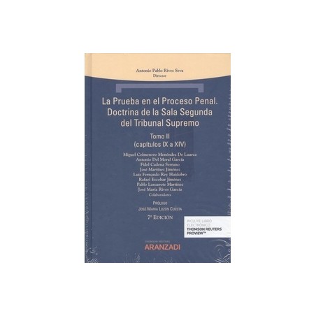 La Prueba en el Proceso Penal. Doctrina de la Sala Segunda del Tribunal Supremo. Tomo I y Tomo II "Papel + Ebook"